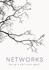 Cover image for Networks: Being a Part and Apart