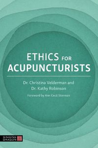Cover image for Ethics for Acupuncturists