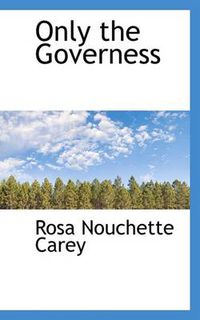 Cover image for Only the Governess