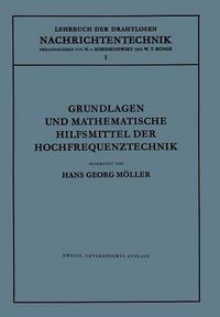 Cover image for Grundlagen Und Mathematische Hilfsmittel Der Hochfrequenztechnik