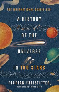 Cover image for A History of the Universe in 100 Stars