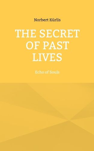 Cover image for The Secret of Past Lives