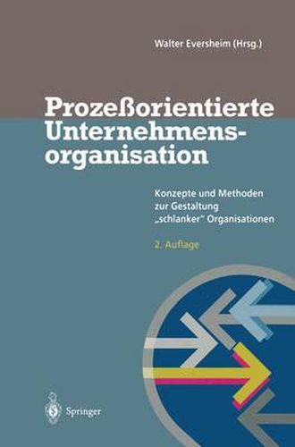 Cover image for Prozessorientierte Unternehmensorganisation: Konzepte und Methoden zur Gestaltung  schlanker  Organisationen