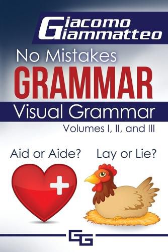 Visual Grammar: No Mistakes Grammar, Volumes I, II, and III