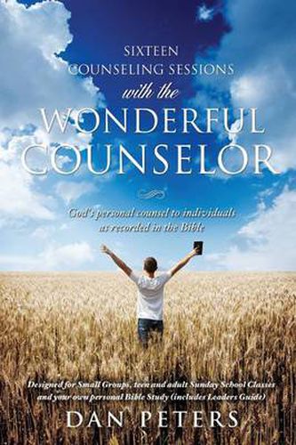 Cover image for Sixteen Counseling Sessions with the WONDERFUL COUNSELOR