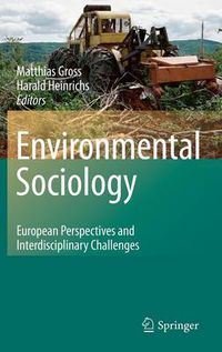 Cover image for Environmental Sociology: European Perspectives and Interdisciplinary Challenges