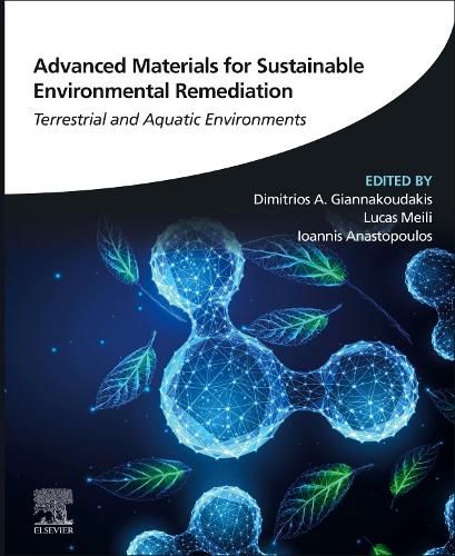 Cover image for Advanced Materials for Sustainable Environmental Remediation: Terrestrial and Aquatic Environments