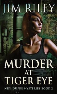 Cover image for Murder At Tiger Eye