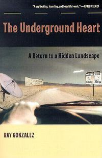 Cover image for The Underground Heart: A Return to a Hidden Landscape