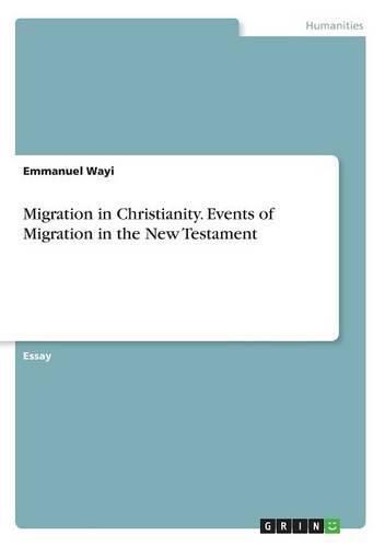 Cover image for Migration in Christianity. Events of Migration in the New Testament