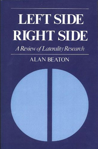 Cover image for Left Side/Right Side: A Review of Laterality Research
