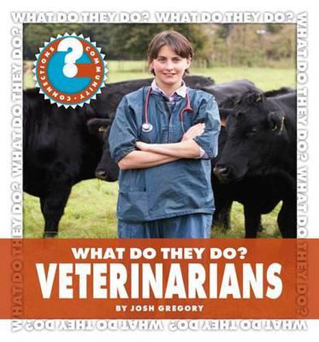 What Do They Do? Veterinarians