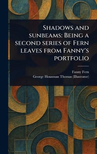 Cover image for Shadows and Sunbeams