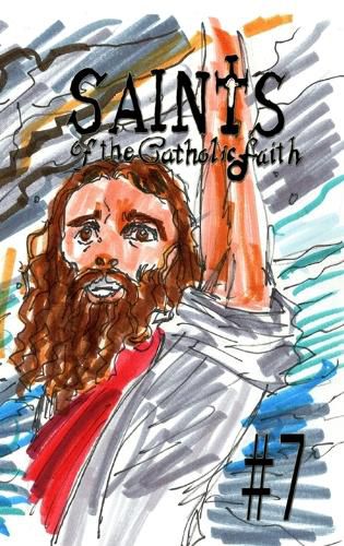 Saints of the Catholic Faith #7