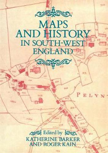 Cover image for Maps And History In South-West England