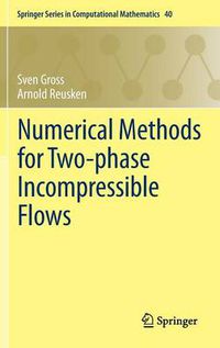 Cover image for Numerical Methods for Two-phase Incompressible Flows