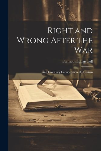 Cover image for Right and Wrong After the War