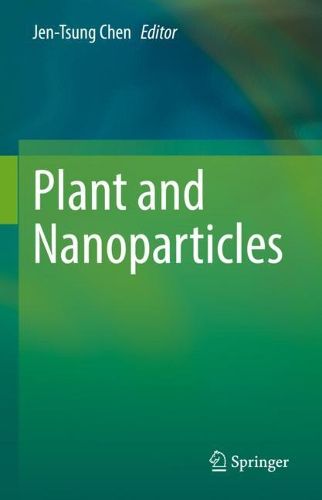 Cover image for Plant and Nanoparticles