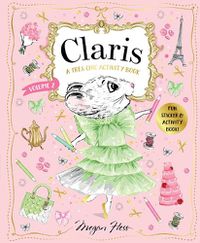 Cover image for Claris: A Tres Chic Activity Book Volume #2: Claris: The Chicest Mouse in Paris