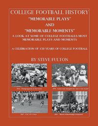 Cover image for College Football Memorable plays and Memorable moments