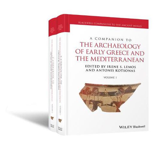 A Companion to the Archaeology of Early Greece and  the Mediterranean