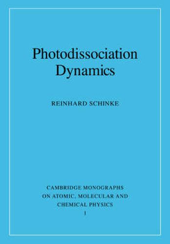 Cover image for Photodissociation Dynamics: Spectroscopy and Fragmentation of Small Polyatomic Molecules