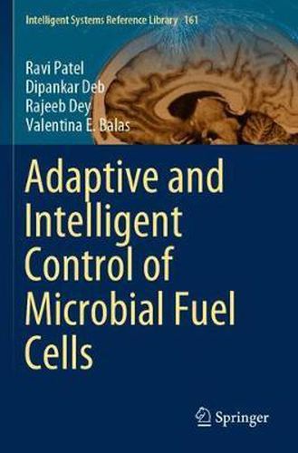 Cover image for Adaptive and Intelligent Control of Microbial Fuel Cells