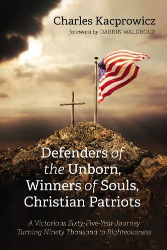 Defenders of the Unborn, Winners of Souls, Christian Patriots