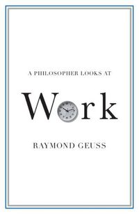 Cover image for A Philosopher Looks at Work