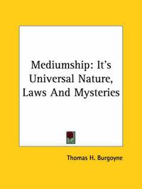 Cover image for Mediumship: It's Universal Nature, Laws and Mysteries