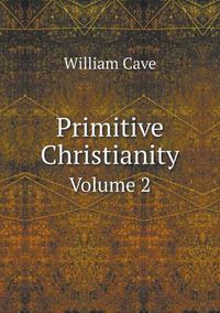 Cover image for Primitive Christianity Volume 2