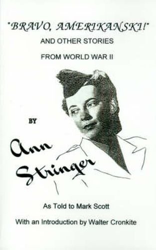 Bravo, Amerikanski!: And Other Stories from World War II