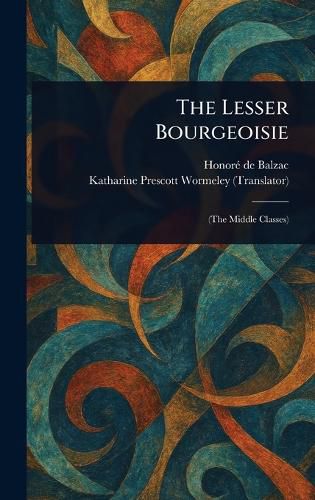 Cover image for The Lesser Bourgeoisie