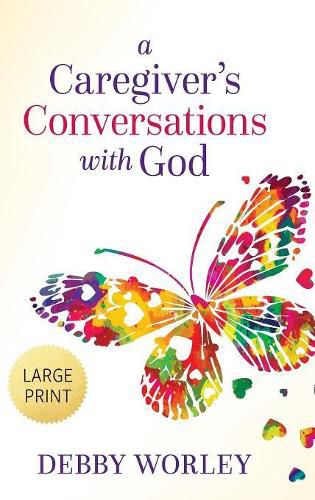 Cover image for A Caregiver's Conversations with God