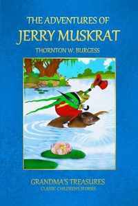 Cover image for THE Adventures of Jerry Muskrat