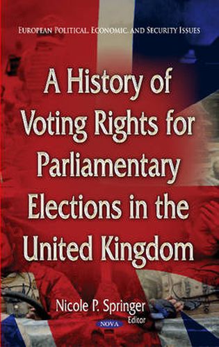Cover image for History of Voting Rights for Parliamentary Elections in the United Kingdom