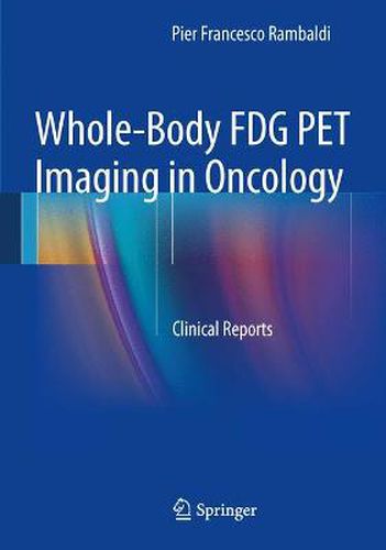 Cover image for Whole-Body FDG PET Imaging in Oncology: Clinical Reports