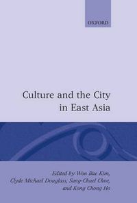 Cover image for Culture and the City in East Asia