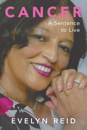 Cover image for Cancer: A Sentence to Live