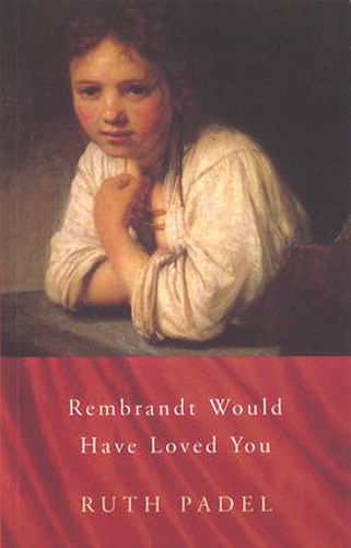 Cover image for Rembrandt Would Have Loved You