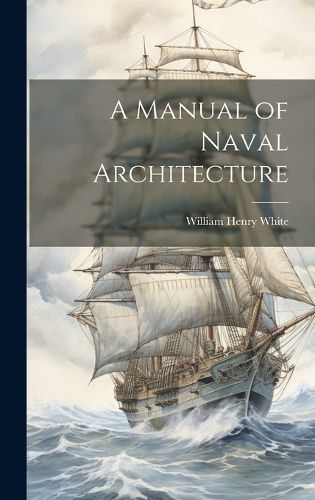 A Manual of Naval Architecture