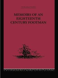 Cover image for Memoirs of an Eighteenth Century Footman: John Macdonald Travels (1745-1779)