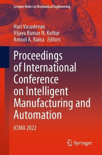 Cover image for Proceedings of International Conference on Intelligent Manufacturing and Automation