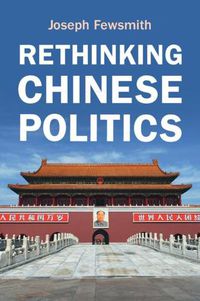 Cover image for Rethinking Chinese Politics