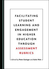 Cover image for Facilitating Student Learning and Engagement in Higher Education through Assessment Rubrics
