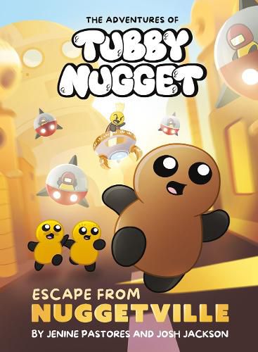 Cover image for The Adventures of Tubby Nugget: Escape from Nuggetville #1