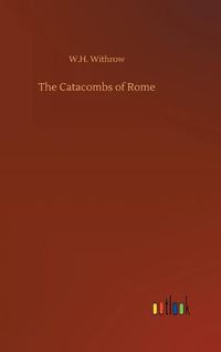 Cover image for The Catacombs of Rome