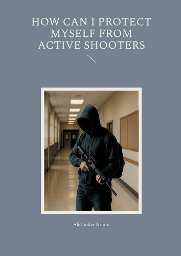 Cover image for How can I protect myself from active shooters