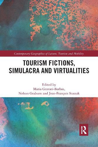 Tourism Fictions, Simulacra and Virtualities