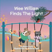 Cover image for Wee William Finds The Light